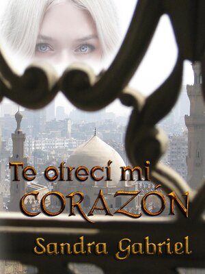 cover image of Te ofrecí mi corazón
